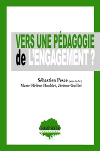 Sébastien Pesce - Vers une pédagogie de l'engagement ?.