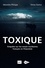 Toxique. Enquête sur les essais nucléaires français en Polynésie