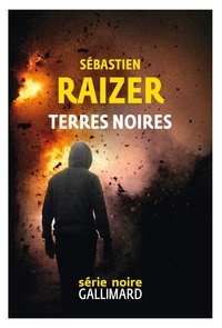 Sébastien Raizer - Terres noires.