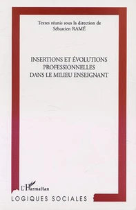 Insertions et évolutions professionnelles dans le milieu enseignant