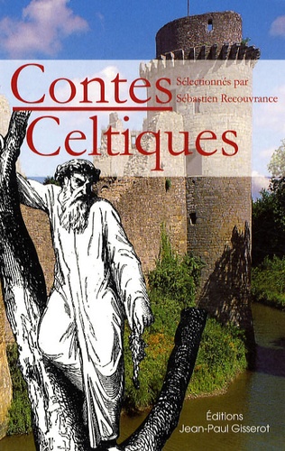 Sébastien Recouvrance - Contes Celtiques.