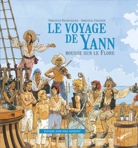 Sébastien Recouvrance et Emmanuel Cerisier - Le voyage de Yann, mousse sur le Flore.
