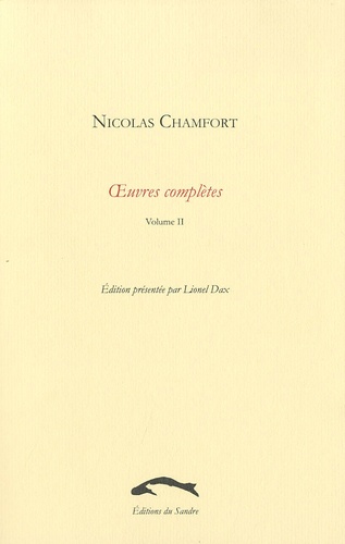 Sébastien-Roch-Nicolas de Chamfort - Oeuvres complètes - Tome 2.