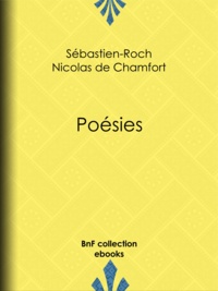 Sébastien-Roch Nicolas de Chamfort et Pierre René Auguis - Poésies.