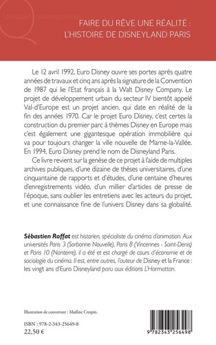 Faire du rêve une réalité : l'histoire de Disneyland Paris