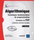 Sébastien Rohaut et Olivier Rollet - Algorithmique, techniques fondamentales de programmation - Exemples en PHP (nombreux exercices corrigés).