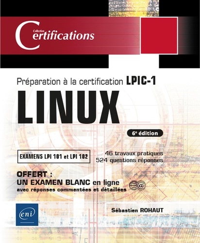 Linux. Préparation à la certification LPIC-1 (examens LPI 101 et LPI 102) 6e édition