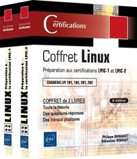 Sébastien Rohaut et Philippe Banquet - Linux - Coffret en 2 volumes : Préparation aux certifications LPIC-1 et LPIC-2.