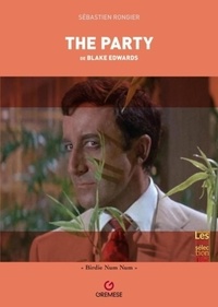 Sébastien Rongier - The Party de Blake Edwards - 1968.
