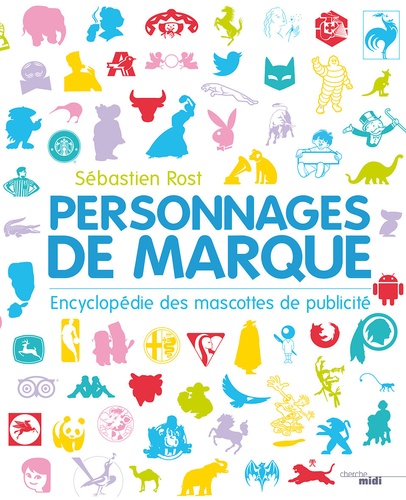 Sébastien Rost - Personnages de marque - Encyclopédie des mascottes de publicité.