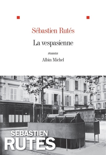 Sébastien Rutés - La Vespasienne.