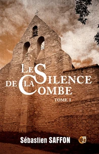Le silence de la Combe Tome 1