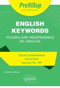 Anglais manuel pdf téléchargement gratuit Les Mots clés de l'anglais - Vocabulaire indispensable de l'anglais  - Vocabulaire indispensable de l'anglais 9782340074798