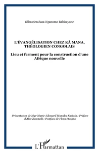 L'évangélisation chez Kä Mana, théologien congolais