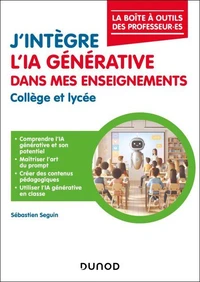 J'intègre l'IA générative dans mes enseignements - Collège et Lycée