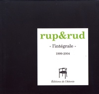 Sébastien Smirou et Anne Parian - Rup&Rud - L'intégrale 1999-2004.