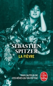 Sébastien Spitzer - La fièvre.