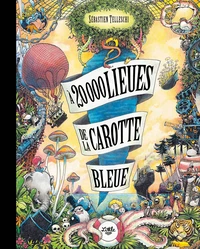 A 20 000 lieues de la Carotte Bleue