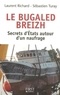 Sébastien Turay et Laurent Richard - Le Bugaled Breizh - Secrets d'Etats autour d'un naufrage.