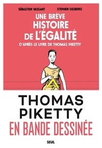 Sébastien Vassant et Stephen Desberg - Une brève histoire de l'égalité.