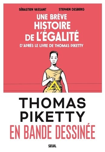 Une brève histoire de l'égalité : d'après le livre de Thomas Piketty