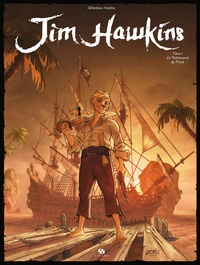 Sébastien Vastra - Jim Hawkins Tome 1 : Le testament de Flint - Edition spéciale 15 ans.