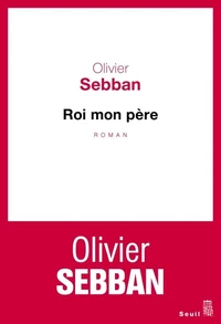 Roi mon père