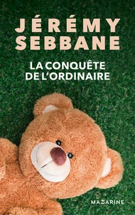 La conquête de l'ordinaire