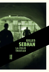 La folie Tristan