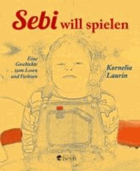 Sebi will spielen - Kinderbuchpreis 2013.