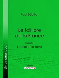Le Folk-Lore de la France