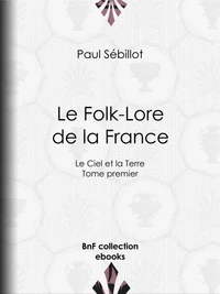 Le Folk-Lore de la France