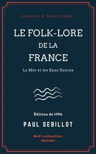 Le Folk-Lore de la France