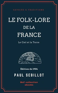 Le Folk-Lore de la France