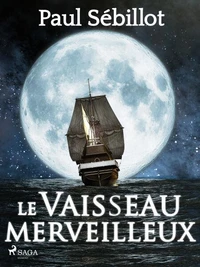 Le Vaisseau Merveilleux