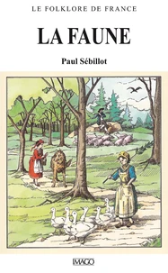 Le Folklore de France. Tome 5, La Faune