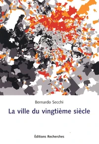 La ville du vingtième siècle