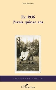 En 1936 j'avais quinze ans