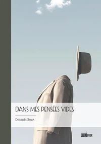 Dans mes pensées vides