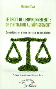 Le droit de l'environnement : de l'initiation au mûrissement