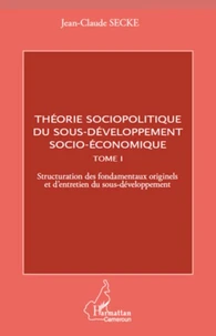 Théorie sociopolitique du sous-développement socio-économique