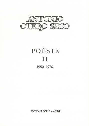 Seco antonio Otero - Poésie - Tome 2.
