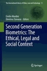 Emilio Mordini - Second Generation Biometrics: The Ethical, Legal and Social Context - The Ethical, Legal and Social Context.