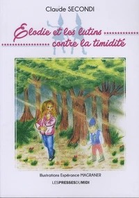 Elodie et les lutins contre la timidité