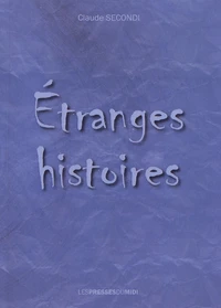 Etranges histoires