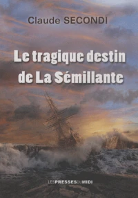 Le tragique destin de La Sémillante