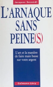 L'arnaque sans peine(s)
