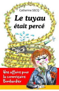 Le tuyau était percé