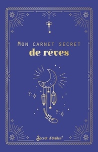  Secret d'étoiles - Mon carnet secret de rêves.
