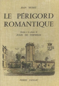 Le Périgord romantique